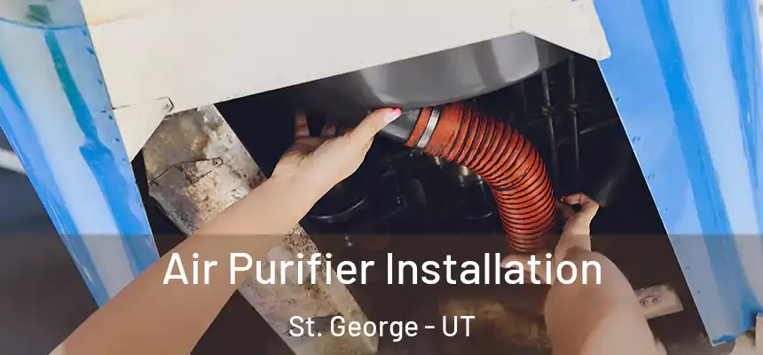 Air Purifier Installation St. George - UT